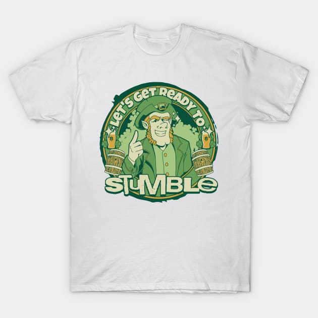 St Patrick’s let’s get ready to stumble leprechaun T-Shirt by Polynesian Vibes